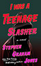 I Was a Teenage Slasher